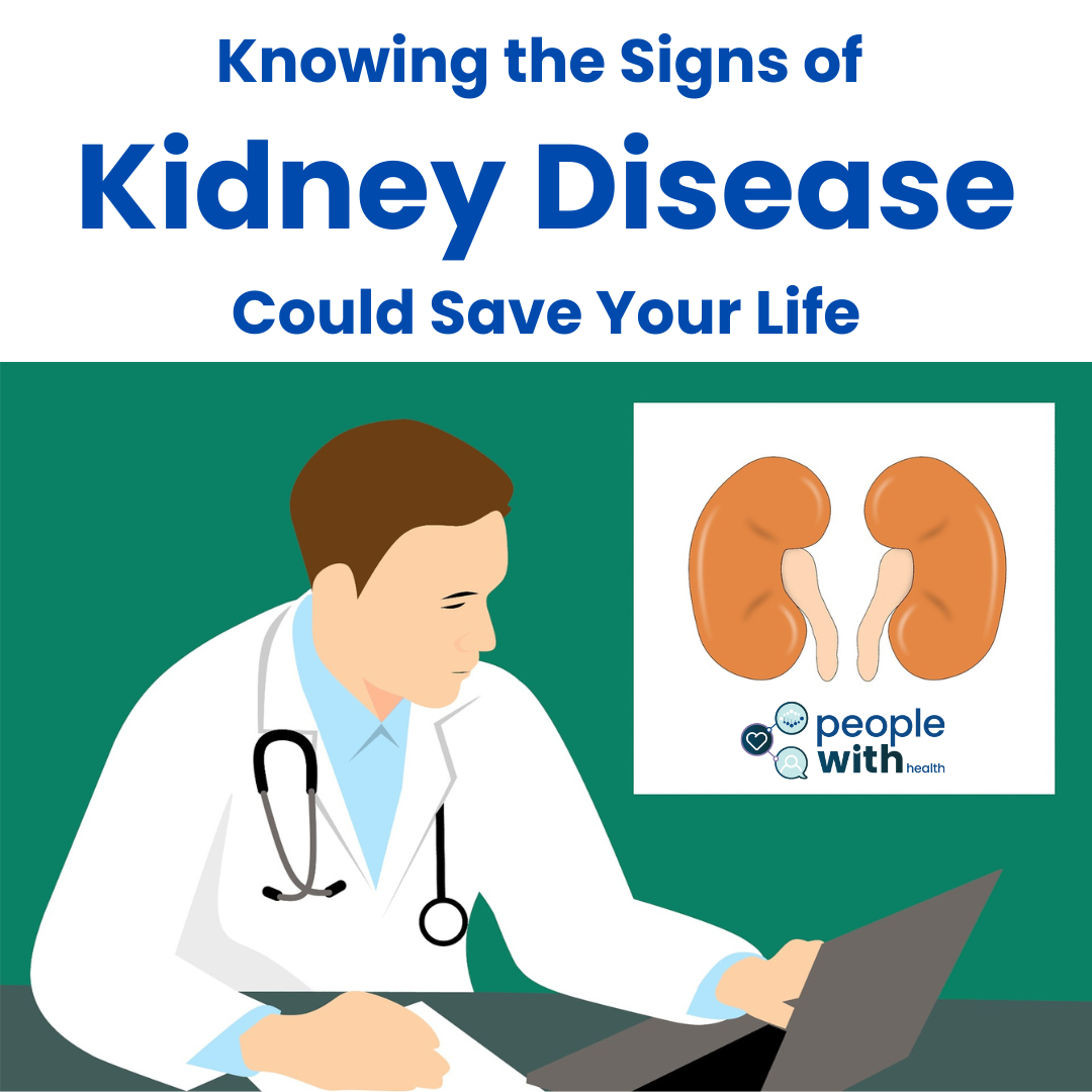 peoplewith-news-knowing-the-signs-of-kidney-disease-could-save-your